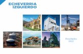 Resultados 2012 - Echeverría Izquierdoei.cl/wp-content/uploads/2015/02/Entrega-de-resultados-2012.pdf · • El 3 Agosto de 2012 se recaudaron US$ 88 Millones por el 25% de la propiedad