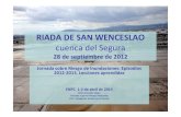 RIADA DE SAN WENCESLAO - proteccioncivil.es · RIADA DE SAN WENCESLAO cuenca del Segura 28 de septiembre de 2012 Jornada sobre Riesgo de Inundaciones: Episodios 2012‐2013. Lecciones