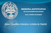 Ateneo Científico, Literario y Artístico de Madrid€¦ · Ateneo Científico, Literario y Artístico de Madrid Acondicionamiento de la nueva SALA DE EXPOSICIONES. Se han acondicionado