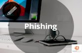Phishing · 2020-05-21 · Phishing a través de emails El tipo de phishing más común es mediante correo electrónico. Los delincuentes envían el mismo correo electrónico fraudulento