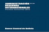 Administración de las Reservas Internacionales I-2016.pdfBanco Central de Bolivia 10 2.3. Ratios de Cobertura de las Reservas Internacionales La cobertura de las diferentes variables