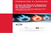 FORMACIÓN E-LEARNING · • Cómo optimizar los recursos materiales de lucha contra incendios. • De qué forma debemos interpretar las señales producidas en un incendio. • Cómo