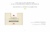 EVALUACION DE LA CALIDAD EDUCATIVA ELENA CANO GARCIAterras.edu.ar/biblioteca/12/ECPI_Cano_1_Unidad_1.pdf · La Calidad Total en la escuela ... (Evaluación Educativa 1). Sevilla: