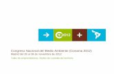 Congreso Nacional del Medio Ambiente (Conama 2012)€¦ · Castilla‐La Mancha 67‐4% Castilla y León 59‐3% Andalucía 53‐3% Asturias 52‐3% Galicia 33‐2% Madrid 19‐1%