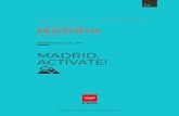 TURISMO ACTIVO - Adesgam · 2018-01-16 · TRISO ACTIVO Índice ¡Actívate! 8 • Madrid, un destino para el Turismo Activo 8 • Más de lo que puedes imaginar 9 • Madrid es más