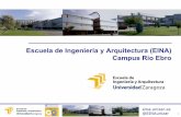 Escuela de Ingeniería y Arquitectura (EINA) Campus Río Ebro · 2020-07-06 · •240 créditos ECTS (pero Arquitectura 300 ECTS) •1 crédito ECTS, 25 horas de trabajo de estudiante