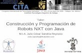 Taller: Construcción y Programación de Robots NXT con Javadns.uls.cl/~ej/POO_WEB(2009)/Teo_POO_2009... · Construcción y Programación de Robots NXT con Java M.I.A. Julio César