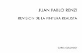 JUAN PABLO RENZI - ivanrosado.files.wordpress.com · Catálogo exposición Juan Pablo Renzi Expone Pinturas. Buenos Aires: Galería Balmaceda, 1976. s/p. JUAN PABLO RENZI. REVISION