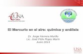 Dr. Jorge Herrera Murillo Lic. José Félix Rojas Marín Junio 2013 · 2013-08-13 · Exposición al metilmercurio Los niveles de metilmercurio en los peces varía con el nivel de