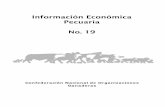 Información Económica Pecuaria No. 19cnog.org.mx/_documentos/3255_BoletinEconomico019.pdf · Organizaciones Ganaderas, ya que sin sus estadísticas no hubiera sido posible elaborar