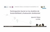 Participación Social en los Análisis de Sostenibilidad y Evaluación …oa.upm.es/55380/1/Particicpacion_social_analisis... · 2019-06-10 · JORNADA CIENCIA CIUDADANA EN INGENIERÍA