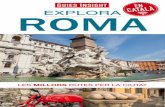 EXPLORA ROMA - cossetania.com · a l’aire lliure de fonts, façanes i corbes. La Itàlia uniﬁcada Els grans bulevards i els ediﬁcis públics no es van afegir ﬁns a l’era