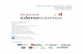 Informe de Calidad de Vida | Pereira 2014 · Andrés Henao Rosero Coordinador regional de Proyectos y Programas, Centro de Desarrollo Twitter: Empresarial, Universidad EAFIT Adriana