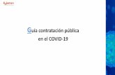 Guía contratación pública en el COVID-19 · Instrucción sobre la contratación de emergencia durante la crisis sanitaria provocada por el COVID-19, en el ámbito de la administración