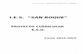 I.E.S. “SAN ROQUE II a... · 2015-01-14 · I.E.S. “San Roque” Proyecto Curricular E.S.O. 2014/2015 ÍNDICE I- Adecuación de los objetivos generales al contexto sociológico