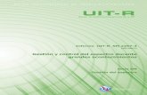 Informe UIT-R SM.2257-4 (06/2017) – Gestión y control del ......I. UIT-R SM.2257-4 1 INFORME UIT-R SM.2257-4 Gestión y control del espectro durante grandes acontecimientos (2012-2013-2014-2015-2017)