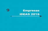 9 Empresas IDEAS 2016 · • Fecha de constitución: Enero 2016 • Estado: operativa • Web: • Email: info@printable.es • Sector: Servicios de Ingeniería y Arquitectura •