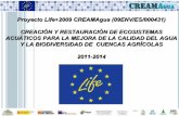 Proyecto Life+2009 CREAMAgua (09ENV/ES/000431) CREACIÓN Y ... · MUNICIPIO ZONA TIPO ACTUACIÓN SUPERFICIE Inundada Influencia Incorporada ALBALATILLO ALBALATILLO-02 Restauración