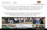 Evaluación de Resultados del Programa de Desarrollo de … · Ricardo Aguilar Castillo Subsecretario de Alimentación y Competitividad Lic. Juan Manuel Verdugo Rosas Subsecretario