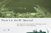 Puerto de El Sauzal · 2015-06-16 · 6ta Reunión de Comité de Operación del Puerto de El Sauzal. 1. Bienvenida, lista de asistencia y definición de quorum mínimo. 2. Reporte