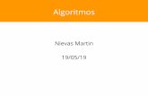 Algoritmos - martinnievas.com · Algoritmos “La solución a cualquier problema de computo involucra una serie de acciones ejecutadas en un orden especifico” (Deitel) “Informalmente,