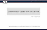 CODIGO DE LA COMUNIDAD ANDINAintranet.comunidadandina.org/documentos/BDA/CAN-INT-0033.pdf · La Comunidad Andina integrada por los “Países Miembros” Bolivia, Colombia, Ecuador,