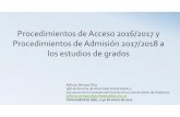 Procedimientos de Acceso 2016/2017 ... - SAFA Alcalá la Real€¦ · PAU (LOE -2/2006) PEBAU (LOMCE -8/2013) Real Decreto 412/2014, de 6 de junio, ... calificacionesobtenidas,paraelcurso