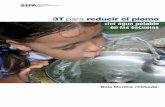 3T para reducir el plomo - US EPA...Esta versión de octubre de 2006 de las “3T para reducir el plomo del agua potable en las escuelas: guía técnica revisada” es una modificación