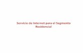 Servicio de Internet para el Segmento Residencial · INTERNET SATELITAL: Otorga el servicio de Internet Satelital en cualquier horario del día Para contar con el servicio, el cliente