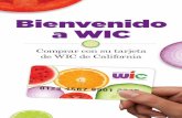 Bienvenido a WICWIC es un programa de nutrición para mujeres, bebés y niños. WIC sirve a las mujeres embarazadas, a las mujeres que estuvieron embarazadas recientemente, a los bebés