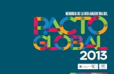 MEMORIA DE LA RED ARGENTINA DEL PACTO GLOBAL 2013 · de 2014. Este evento, que reunirá a más de 200 líderes em-presariales de la región, es convocado por el Centro Regional del