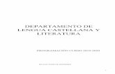 DEPARTAMENTO DE LENGUA CASTELLANA Y LITERATURA...El Departamento de Lengua Castellana y Literatura, durante el curso 2017-2018, estará formado por 5 miembros, todos con horario completo