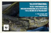 RETOS Y OPORTUNIDADES DEL MERCADO INTERNACIONAL …awsassets.panda.org/downloads/perico2016_finalagenda_lowres.pdfAlgunos de los temas que se discutirán son: bitácoras de pesca,