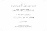 HARAS VACACION - Ferozop1000306.ferozo.com/pdf/2017/VacacionAbri 2017.pdf · PADRILLOS PRODUCTORES DE CAMPEONES O GANADORES DE GRUPO UNO ROMAN RULER por Fusaichi Pegasus en Silvery