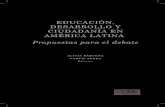 EDUCACIÓN, DESARROLLO Y CIUDADANÍA EN AMÉRICA LATINA · Educación, desarrollo y ciudadanía en América Latina 9 Gráfico IV.5 América Latina (18 países): Asistencia a educación