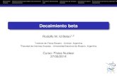 Decaimiento beta · 2019-07-23 · Decaimiento beta Rodolfo M. Id Betan1,2 1Instituto de Física Rosario - Conicet. Argentina 2Facultad de Ciencias Exactas - Universidad Nacional