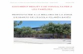PROJECTE DE DIRECCIÓ · Proposta per a la millora de la zona d’esbarjo de l’Escola Pilarín Bayés – Consell Escolar Setembre 2018 5 2) Instal·lació de marquesina a la paret