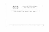 Resumen Calendario Escolar 2014 - Provincia de Santa Cruzeducacionsantacruz.gov.ar/images/Otros_Doc_Y_Normativas/... · 2016-05-12 · FEBRERO 03 10 13 17 CALENDARIO ESCOLAR 2014