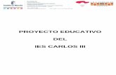 PROYECTO EDUCATIVO DEL IES CARLOS IIIies-carlos3.centros.castillalamancha.es/sites/ies-carlos... · 2017-11-19 · UBICACIÓN DEL IES CARLOS III: Avda. de Francia, nº 5 , D.P. 4005,