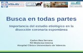 Importancia del estudio etiológico en la disección ...svhta.net/recursos/jorcasos2019/presentaciones/Carlos_Bea.pdf · predisponente en un 80% de los casos, siendo la más frecuente