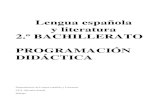 2... · Departamento de Lengua y Literatura Programación didáctica 2º de bachillerato 2 I.E.S. Salvador Rueda Índice INTRODUCCIÓN
