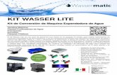 KIT WASSER LITE - Wassermatic · caja) * Motherboard de grado industrial y ... * Flujo de 12 Lts/Min a 35 Lts/Min * Apertura en 0.15 segundos y cerrado en 0.3 segundo 1 Fuente de
