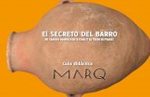 El SECRETO DEL BARRO - marqalicante.com · EL SECRETO DEL BARRO B.- EL DESCUBRIMIENTO Y SU EXCAVACIÓN En septiembre de 2004 se produjo un hallazgo especial en la Cova d’En Pardo: