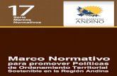 Serie Marcos Normativos · Serie Marcos Normativos 17 Marco Normativo para promover Políticas de Ordenamiento Territorial Sostenible en la Región Andina