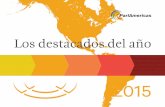 Los destacados del año€¦ · enorgullece destacar el 7º Encuentro de nuestro grupo, que se llevó a cabo en Termas de Río Hondo, Argentina; donde presentamos una ambiciosa agenda