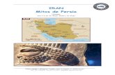 Iran, mitos de Persia - Eiranova Travel · 2019-09-06 · grupos zoroastrianos (la religión persa previa a la llegada del Islam) y los jayiríes, una de las ramas musulmanas junto