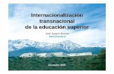 Internacionalización transnacional de la educación superior · 2017-04-12 · 11,0 10,1 10,1 10,0 9,5 7,5 7,4 5,2 3,7 2,4 0,0 2,0 4,0 6,0 8,0 10,0 12,0 14,0 16,0 18,0 20,0 Australia