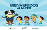 AL MUSEO AAL MUSEAL LMMUMMUSES Oportal.gestiondelriesgo.gov.co/museodelsabergrd/assets/... · 2018-09-20 · PÚBLICO ESCOLAR Hola Niños Bienvenidos al Museo de Saber en Gestión