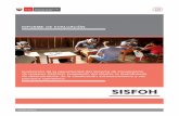 INFORME DE EVALUACIÓN - Midisevidencia.midis.gob.pe/.../05/Informe_Final_15.pdf · Consultoría: Evaluación de la operatividad del Sistema de Focalización de Hogares (SISFOH):
