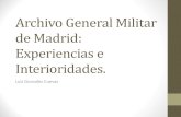 Archivo General Militar de Madrid: Experiencias e ... · disponía el establecimiento del Archivo Histórico de la Campaña de la Guerra Civil. •8 de noviembre de 1939: Se creó